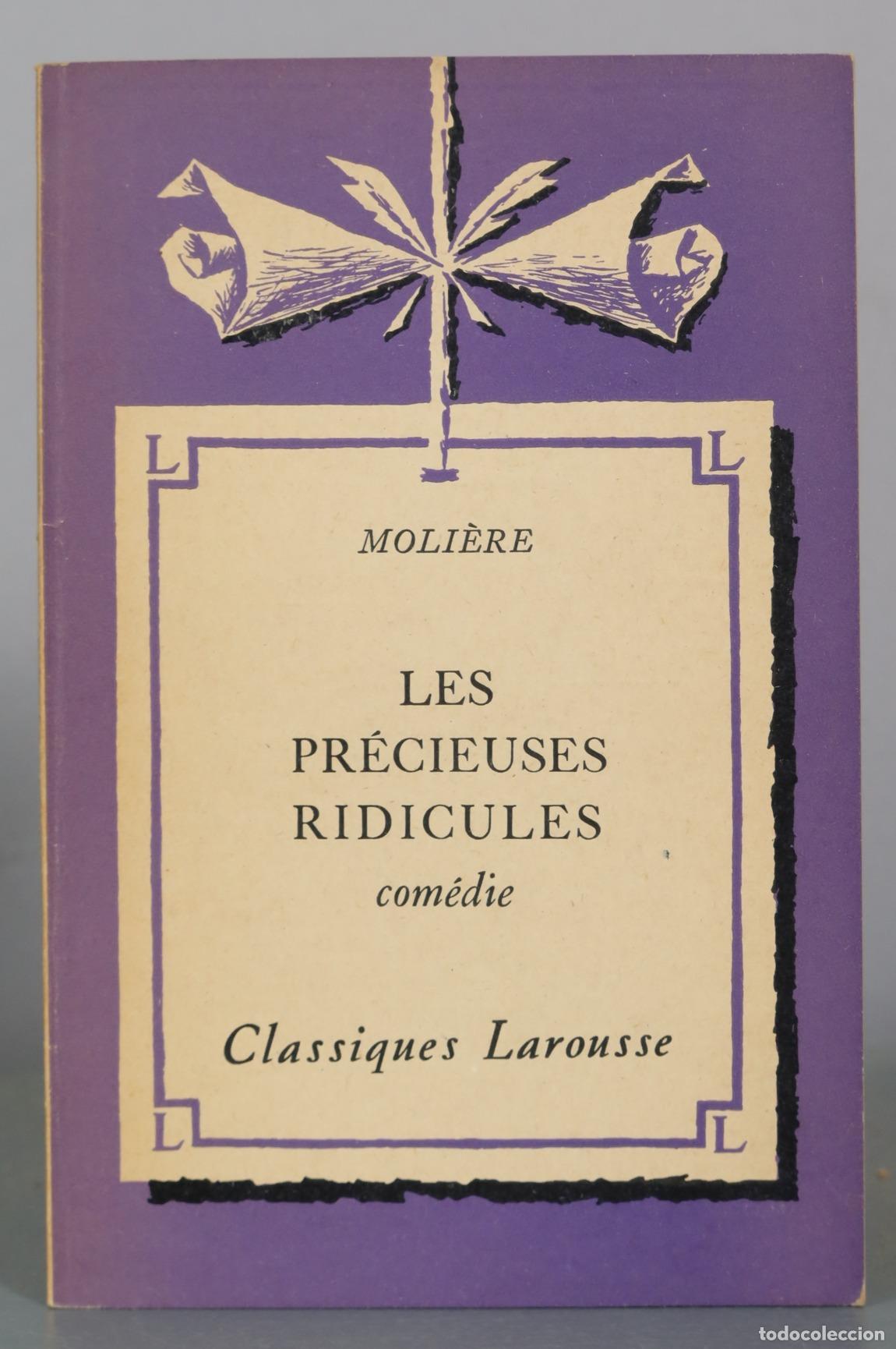 Libros de segunda mano: Les Pr&eacute;cieuses Ridicules - Moli&egrave;re - Classiques Larousse