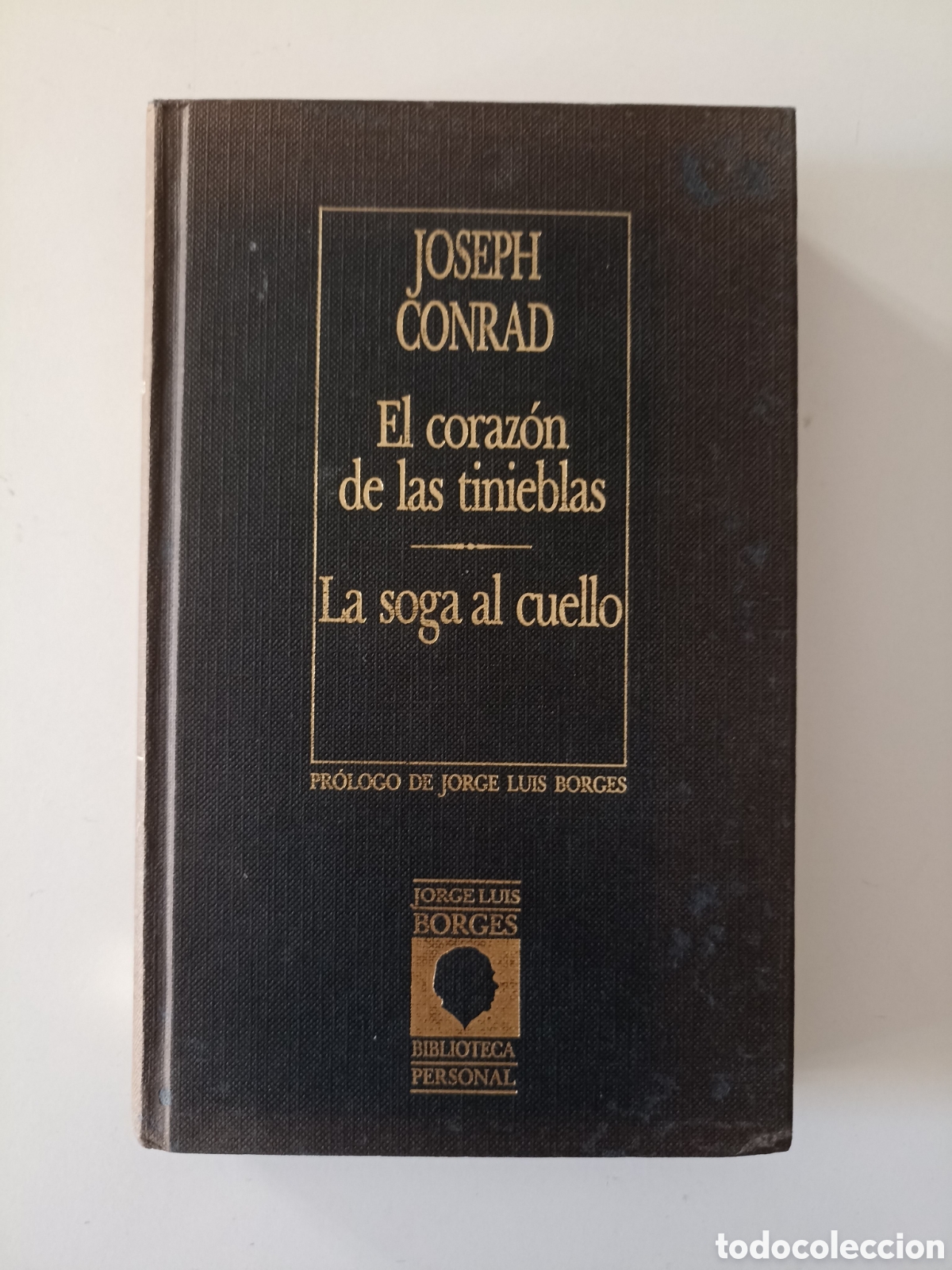 Livres d'occasion: Joseph Conrad - El coraz&oacute;n de las tinieblas / La soga al cuello (Orbis, 1986)