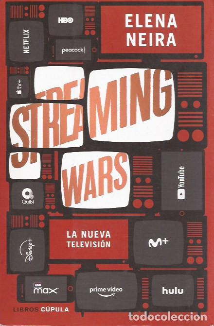 Livres d'occasion: LIBRO STREAMING WARS ELENA NEIRA LIBROS C&Uacute;PULA TELEVISI&Oacute;N