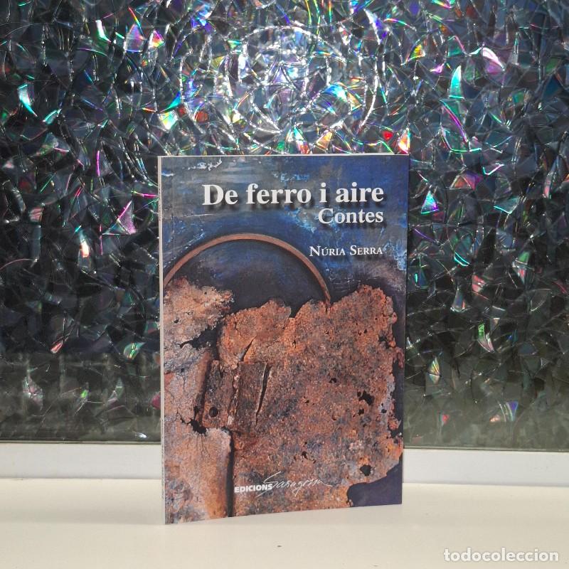 Libri di seconda mano: De Ferro i Aire: Contes - N&uacute;ria Serra Mart&iacute; - Edicions Saragossa