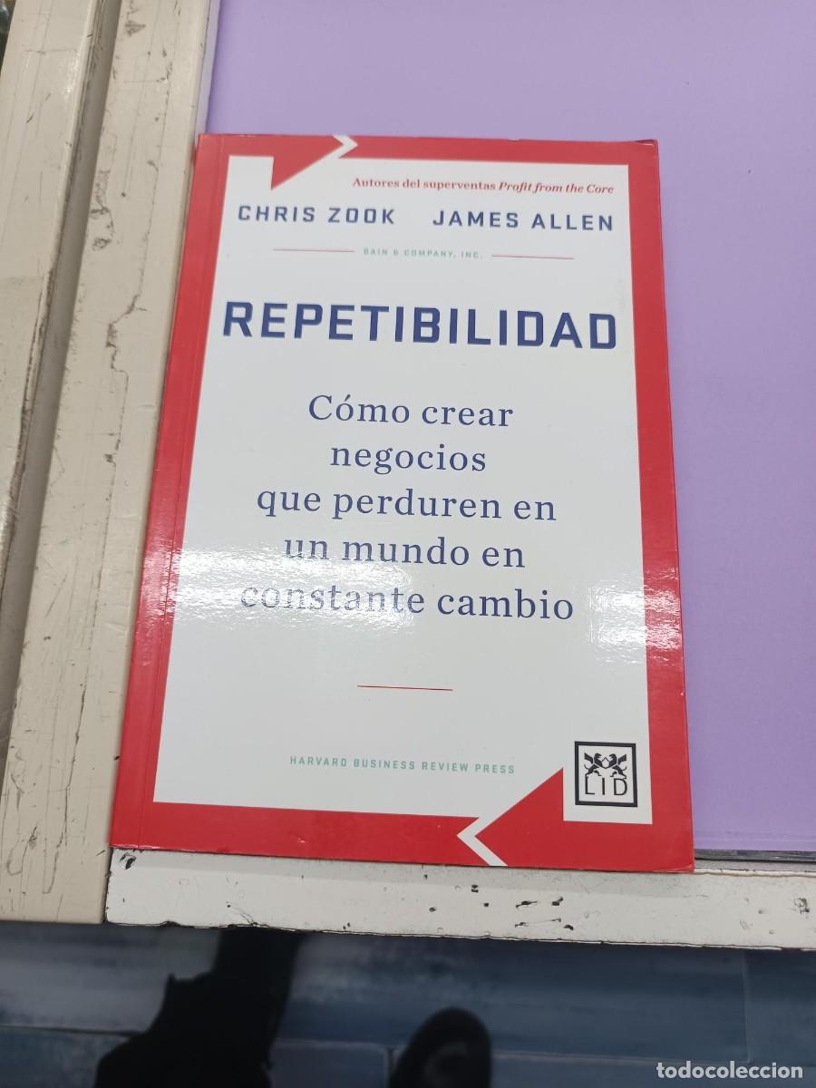 Libros de segunda mano: REPETIBILIDAD CHRIS ZOOK JAMES ALLEN LID EDITORIAL