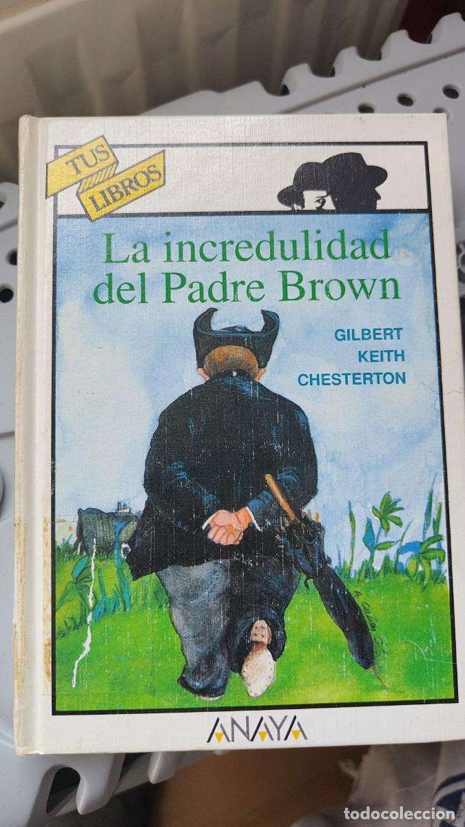 Libros de segunda mano: LA INCREDULIDAD DEL PADRE BROWN - GILBERT KEITH CHESTERTON