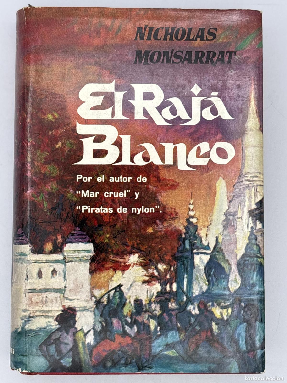 Libros de segunda mano: El Raj&aacute; Blanco - Nicholas Monsarrat