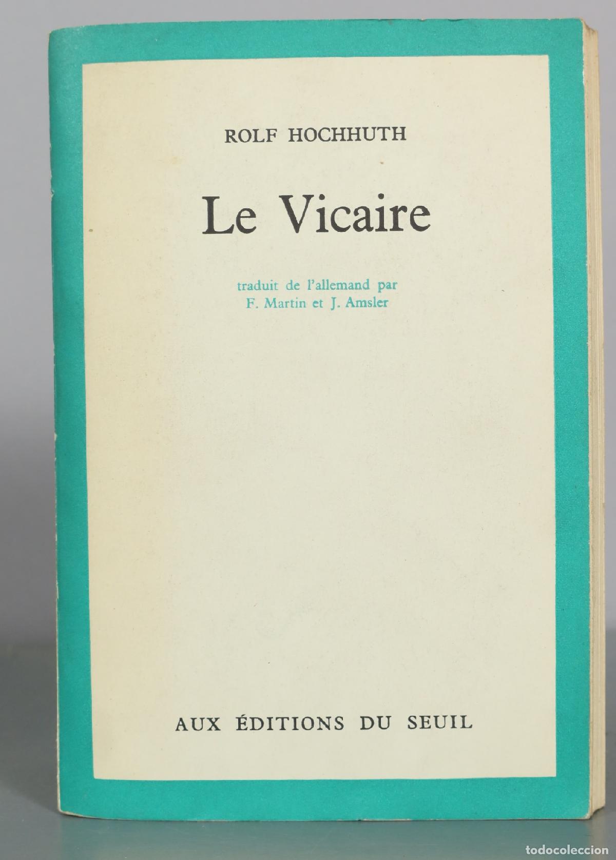 Libros de segunda mano: Le Vicaire - Rolf Hochhuth - &Eacute;ditions du Seuil