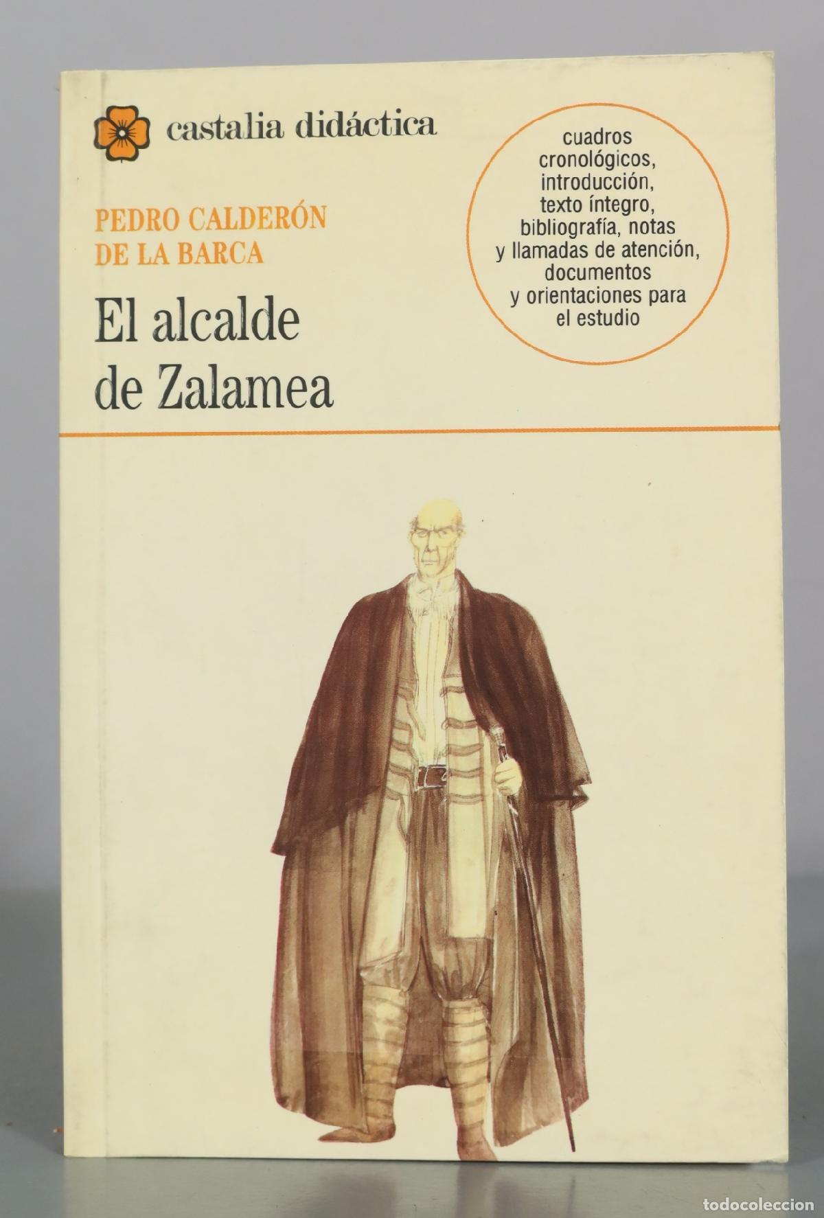 Libros de segunda mano: El alcalde de Zalamea - Pedro Calder&oacute;n de la Barca - Castalia Did&aacute;ctica