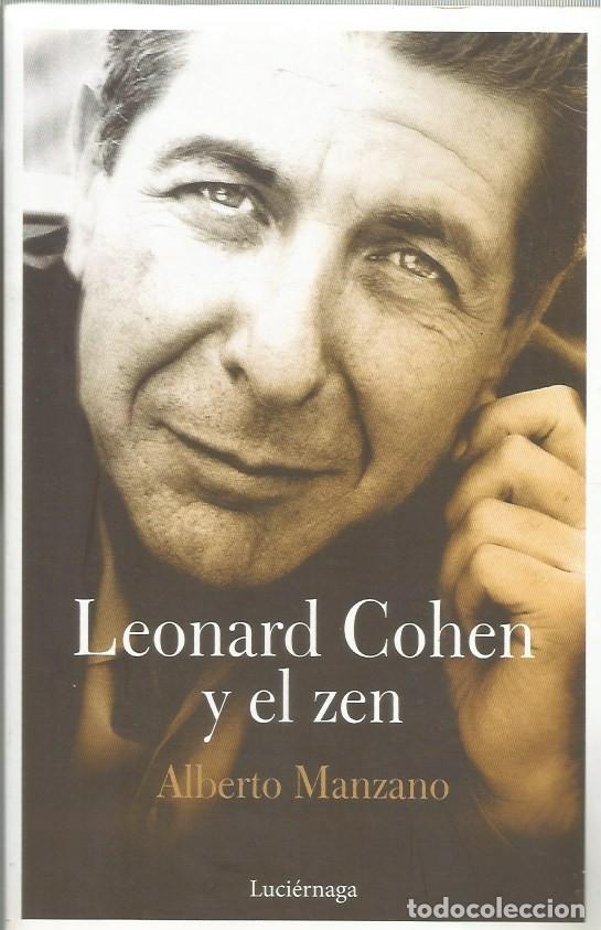 Libros de segunda mano: LEONARD COHEN Y EL ZEN - ALBERTO MANZANO