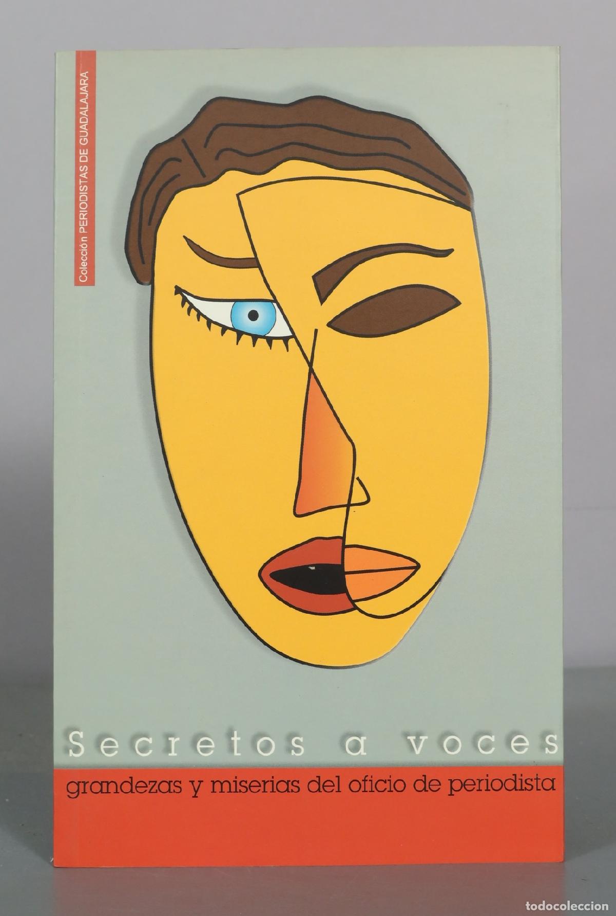 Libros de segunda mano: Secretos a voces - Grandezas y miserias del oficio de periodista - Asociaci&oacute;n de la Prensa de
