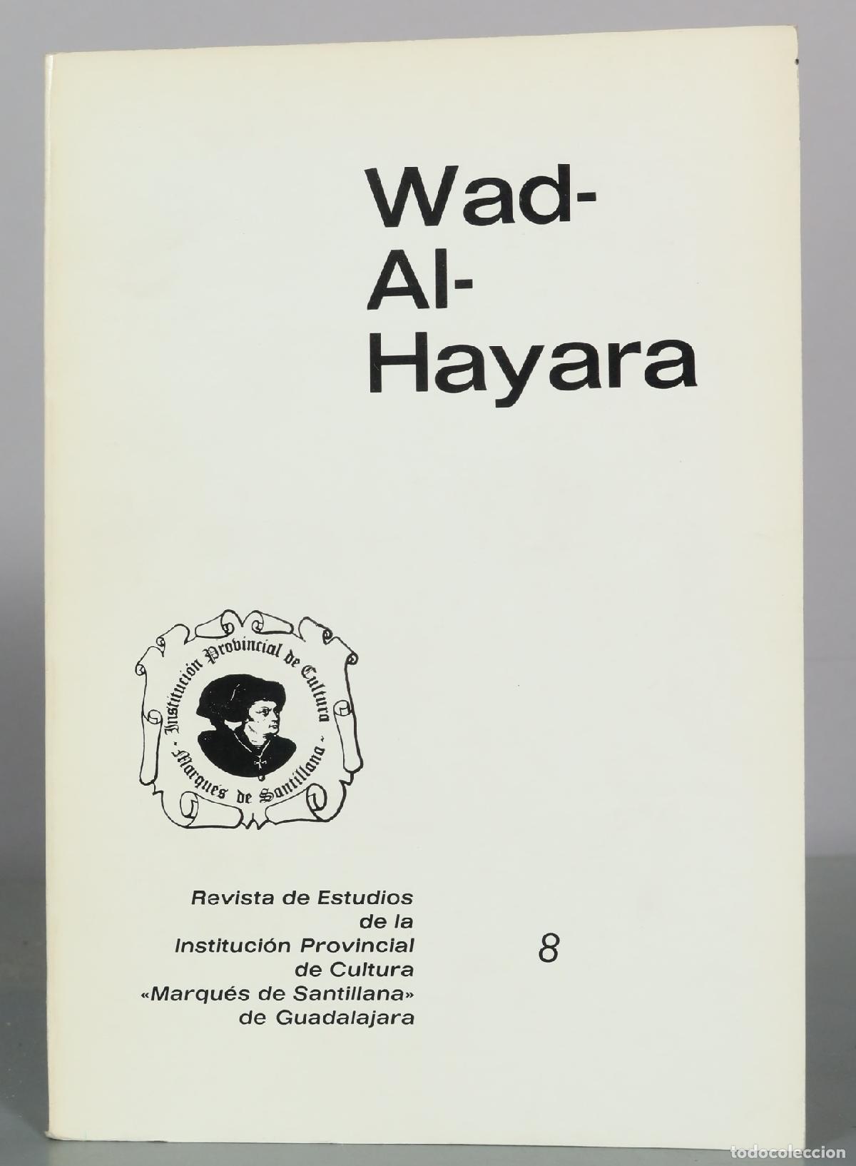 Libros de segunda mano: Wad-Al-Hayara - Editorial: Diputaci&oacute;n Provincial de Guadalajara., . 8