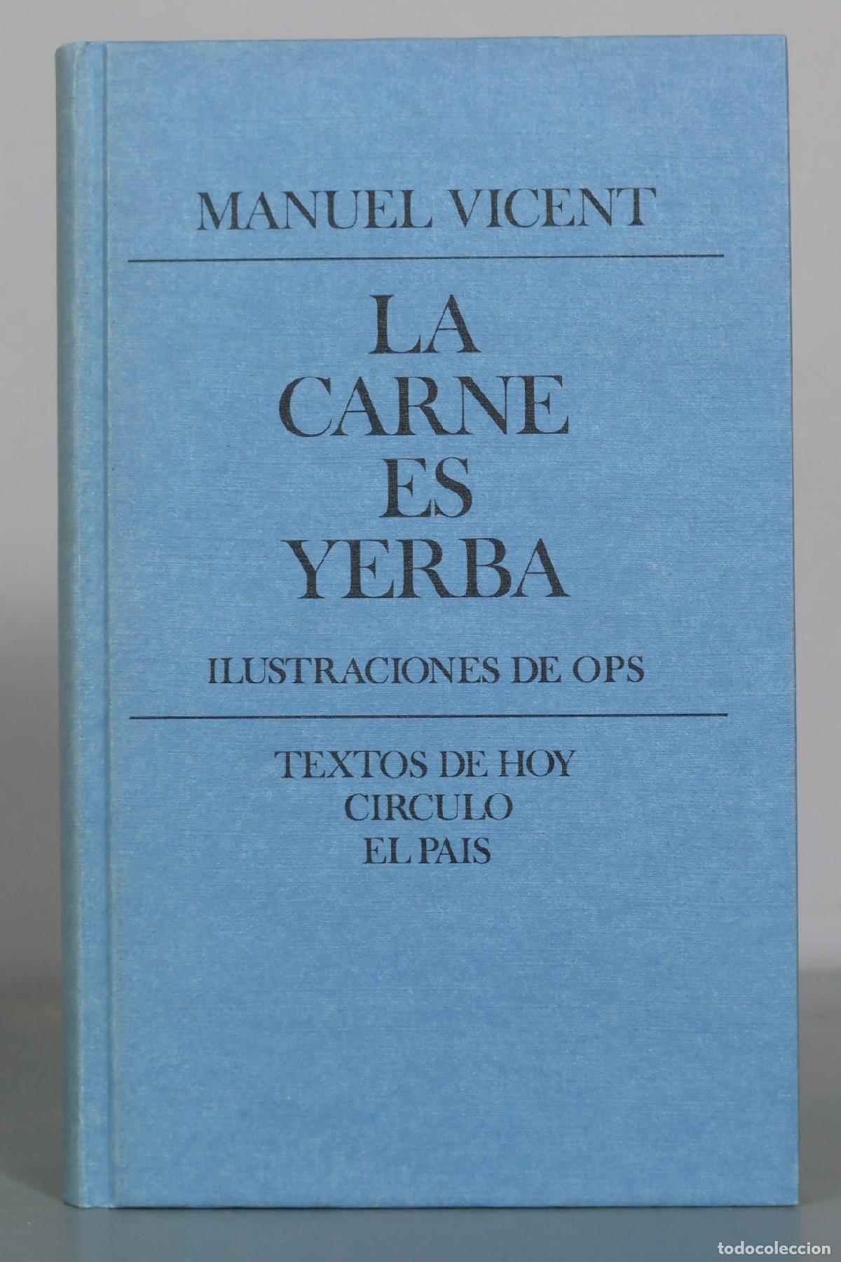 Libros de segunda mano: La carne es yerba - Manuel Vicent - C&iacute;rculo de Lectores