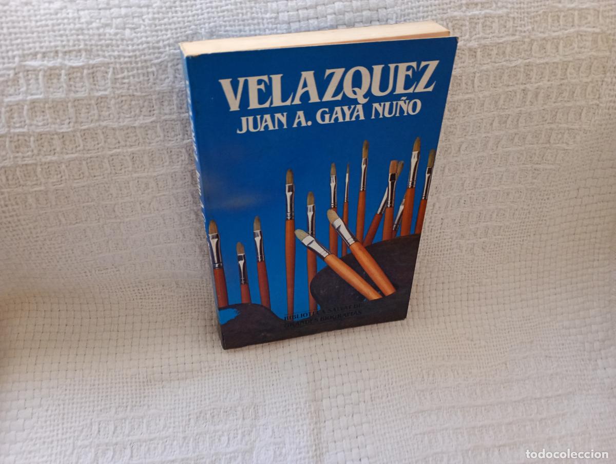 Libros de segunda mano: VELAZQUEZ JUAN A GAYA NU&Ntilde;O