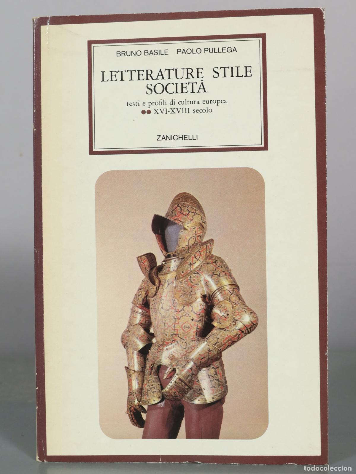 Libros de segunda mano: Letterature Stile Societ&agrave; - Bruno Basile, Paolo Pullega - Zanichelli. Profili di cultura europea.