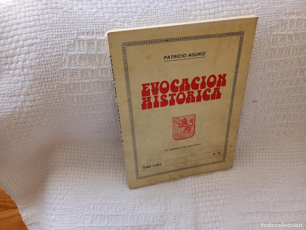 Libros de segunda mano: EVOCACION HISTORICA EL ORIENTE DE ASTURIAS LLANES 1975
