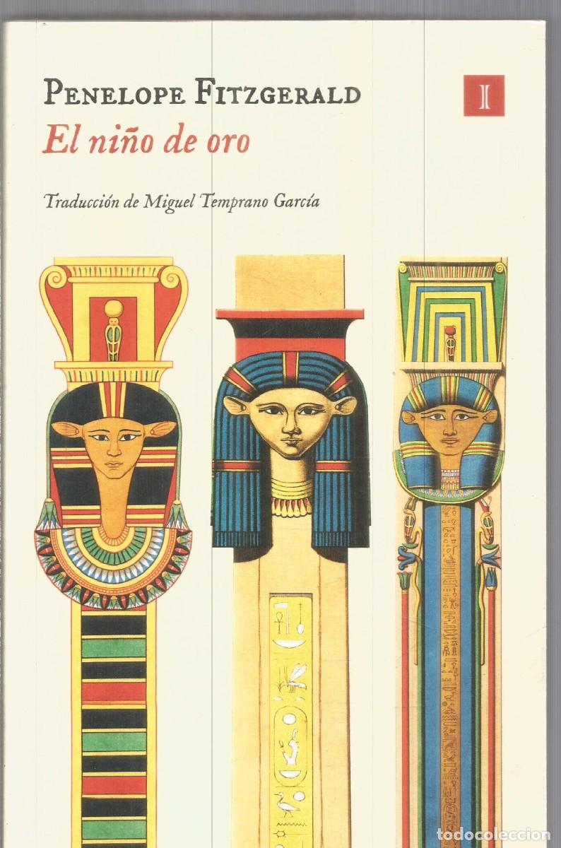 Libros de segunda mano: PENELOPE FITZGERALD. EL NI&Ntilde;O DE ORO. IMPEDIMENTA. PRIMERA EDICION