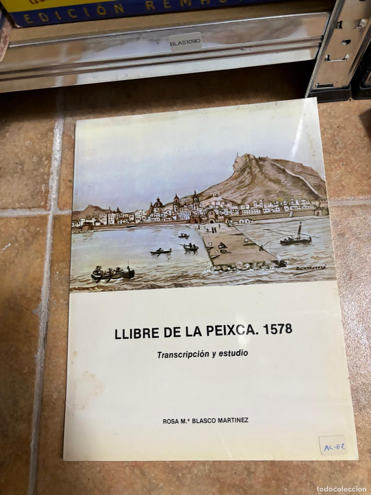 Libros de segunda mano: BLAS109D Rosa M.&ordf; Blasco Mart&iacute;nez Llibre de la peixca. 1578: Transcripci&oacute;n y