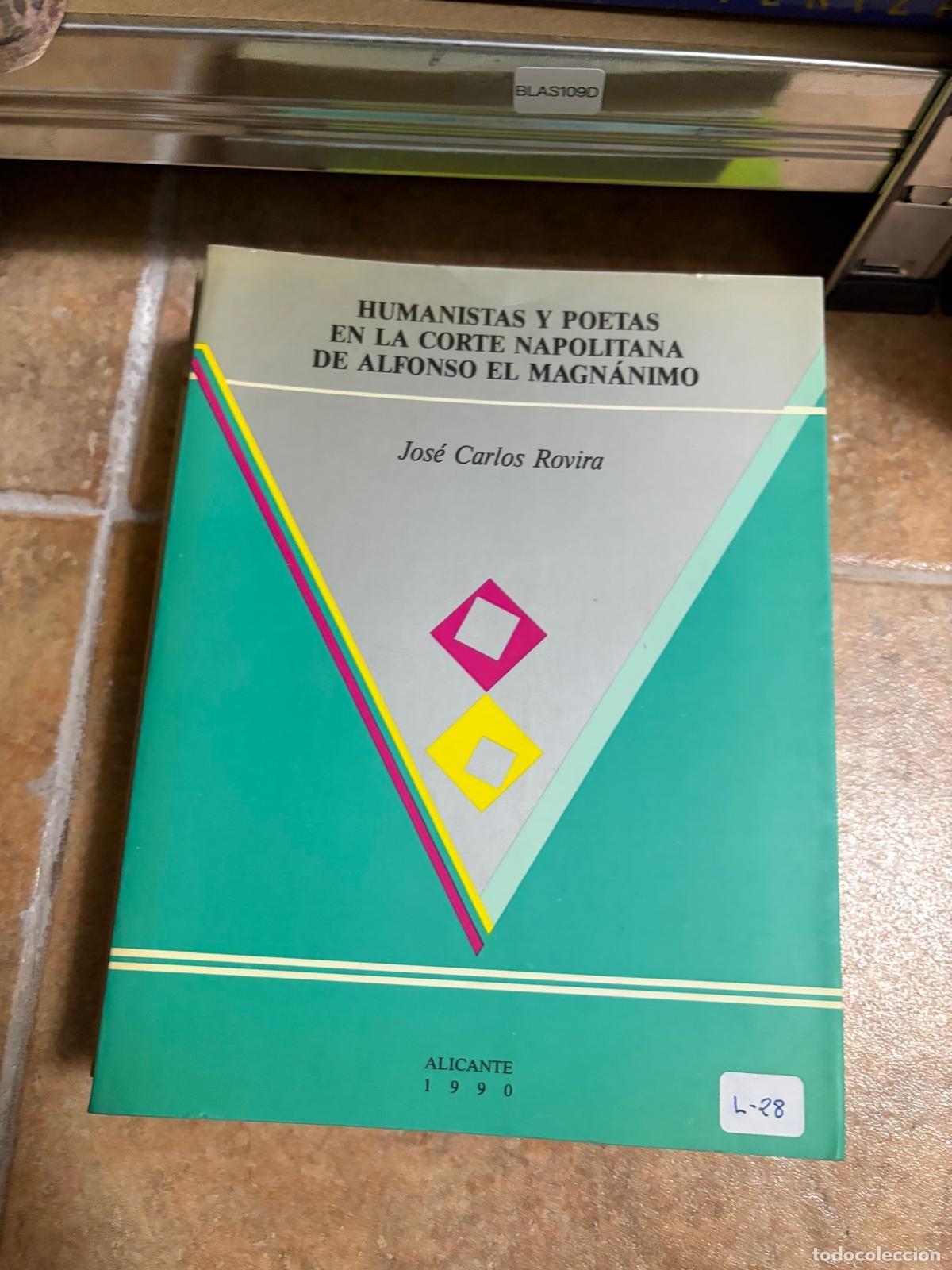 Libros de segunda mano: BLAS109D Jos&eacute; Carlos Rovira Humanistas y poetas en la corte napolitana de