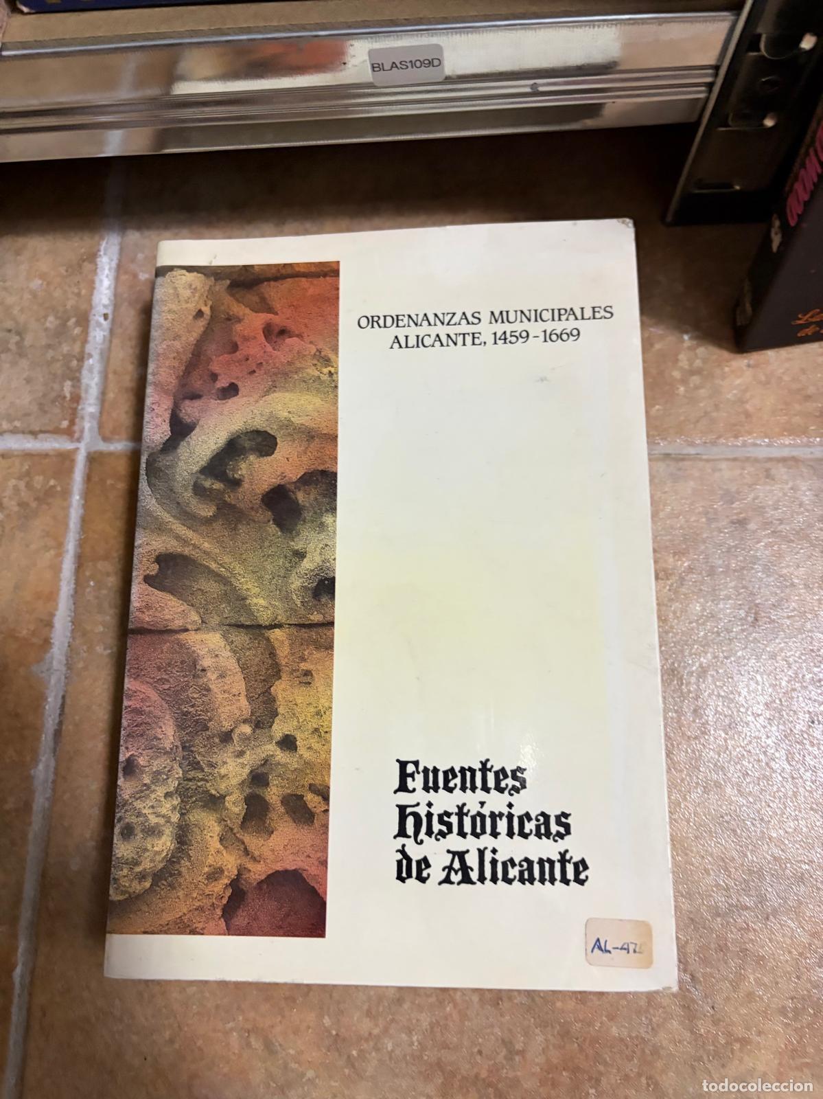 Libros de segunda mano: BLAS109D Ordenanzas municipales. Alicante, 1459-1669. Fuentes hist&oacute;ricas de