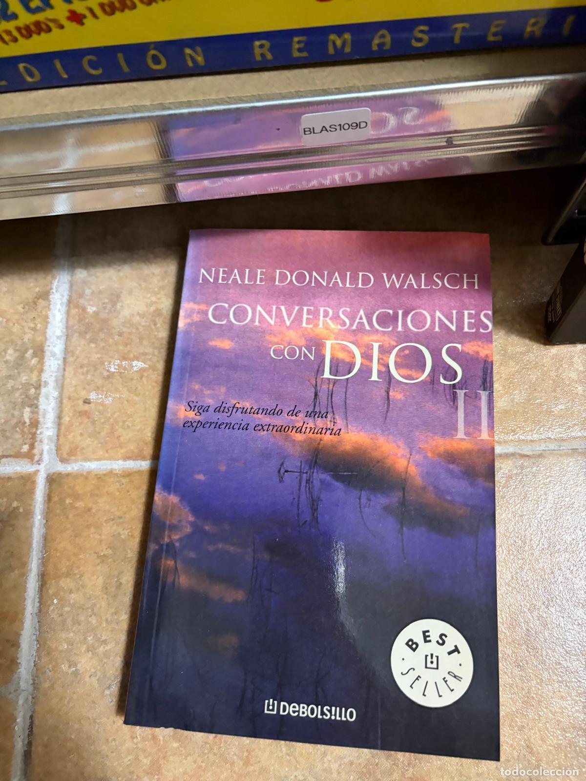 Libros de segunda mano: BLAS109D Neale Donald Walsch Conversaciones con Dios II. Siga disfrutando de