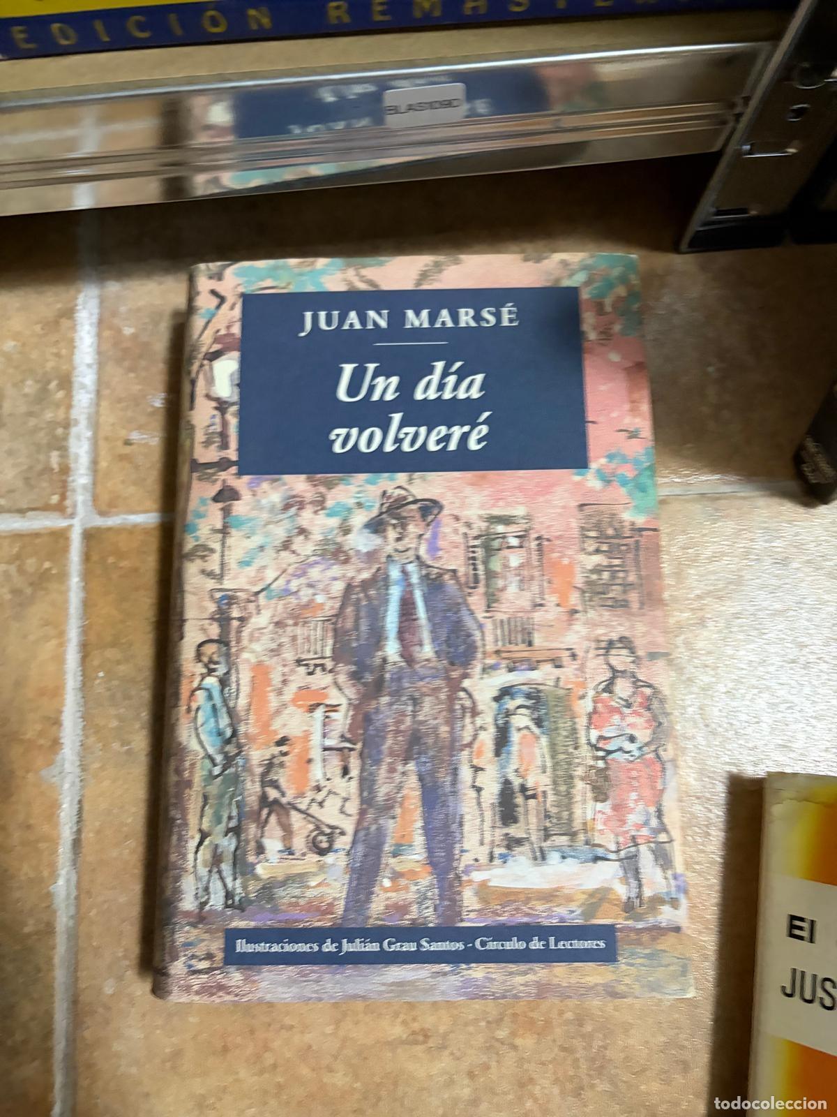 Libros de segunda mano: BLAS109D Juan Mars&eacute; Un d&iacute;a volver&eacute;. Ilustraciones de Juli&aacute;n Grau Santos