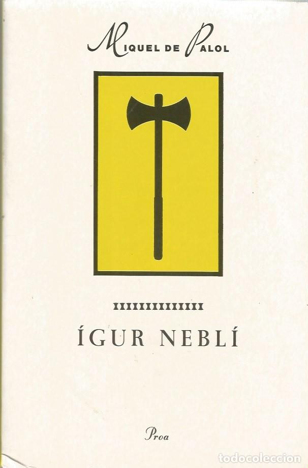 Libros de segunda mano: &Iacute;GUR NEBLI - MIQUEL DE PALOL