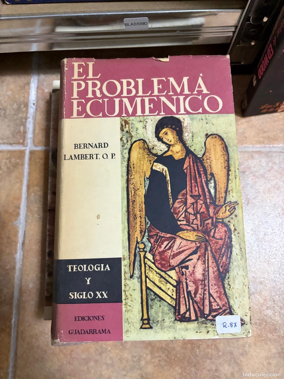 Libros de segunda mano: BLAS109D El problema ecum&eacute;nico Bernard Lambert Guadarrama