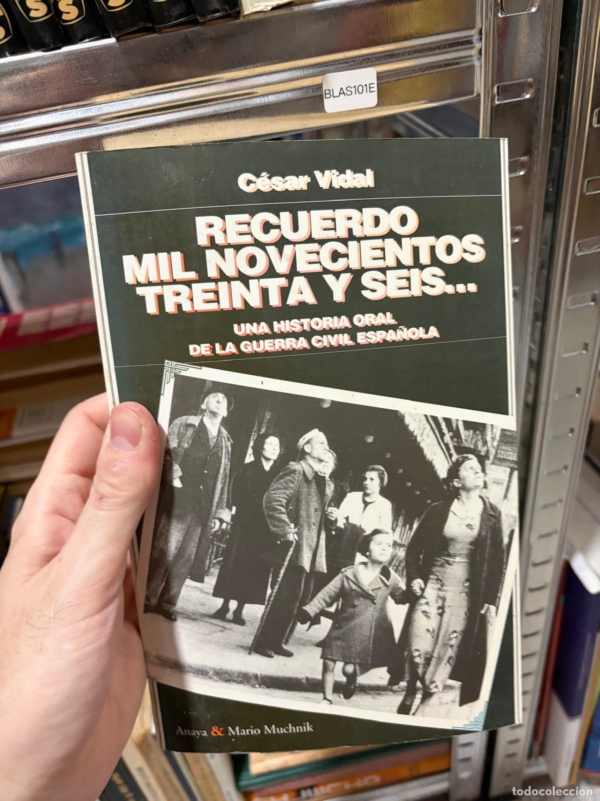 Libros de segunda mano: BLAS101E Recuerdo mil novecientos treinta y seis C&eacute;sar Vidal Anaya