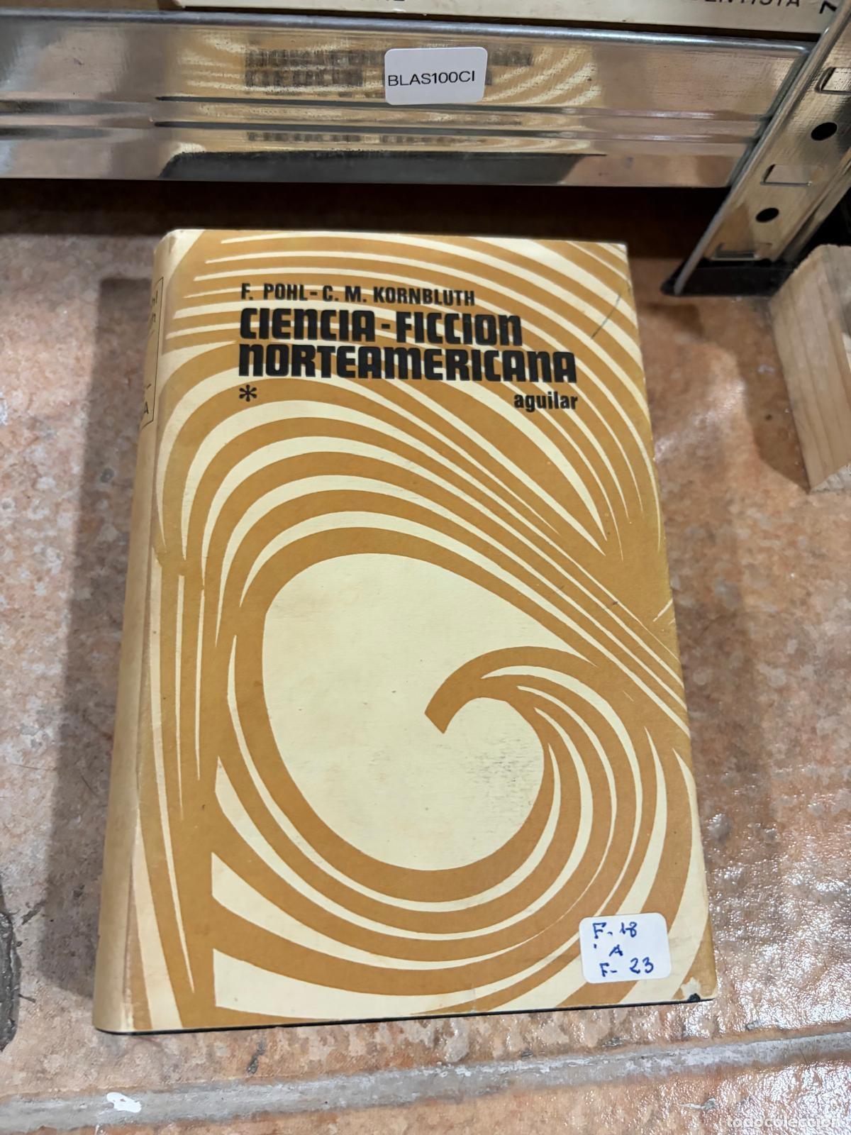 Libros de segunda mano: BLAS100CI Ciencia-ficci&oacute;n norteamericana F. Pohl y C. M. Kornbluth Aguilar