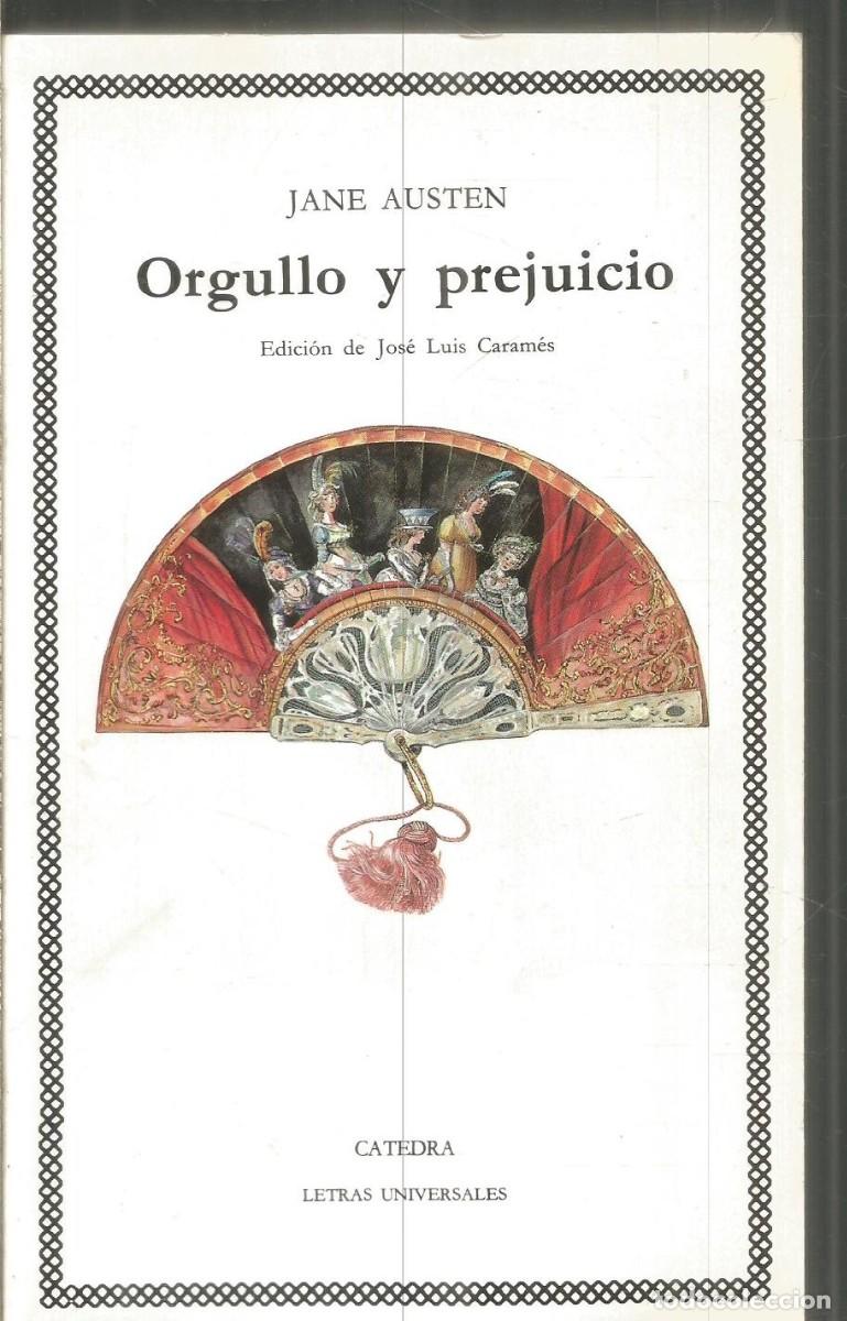 Libros de segunda mano: JANE AUSTEN. ORGULLO Y PREJUICIO. CATEDRA