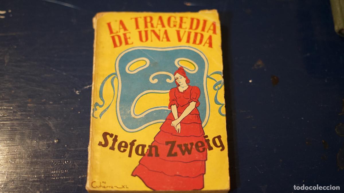 Libros de segunda mano: Stefen Zweig - La tragedia de una vida