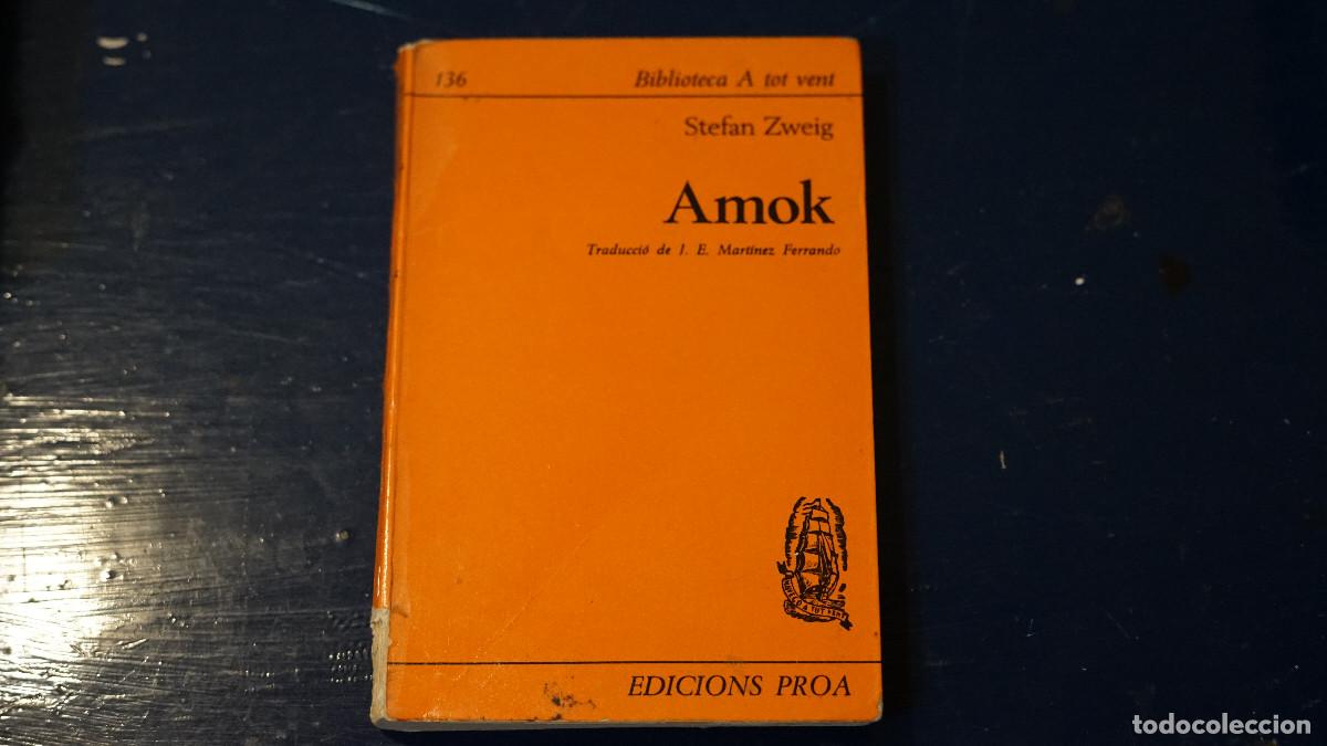 Libros de segunda mano: Stefan Zweig - Amok - Apolo - Proa 1968
