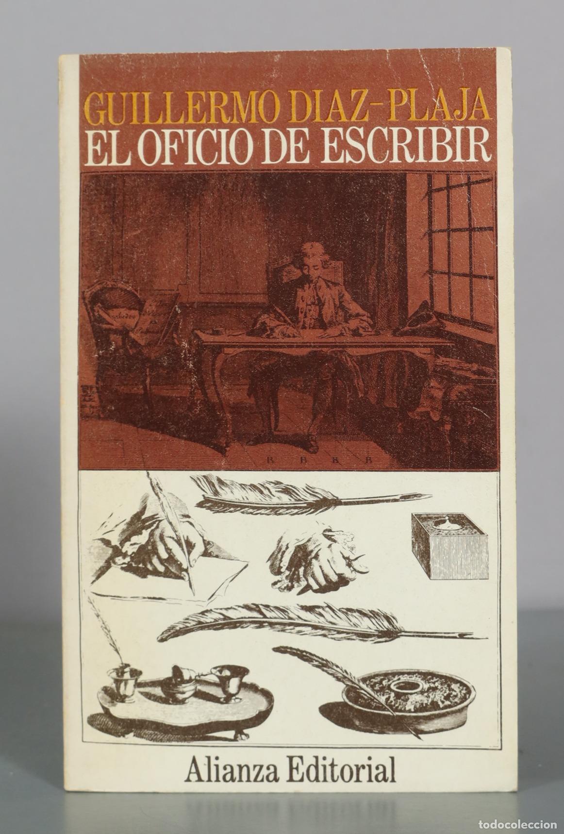 Libros de segunda mano: El oficio de escribir - Guillermo Diaz-Plaja - Alianza Editorial
