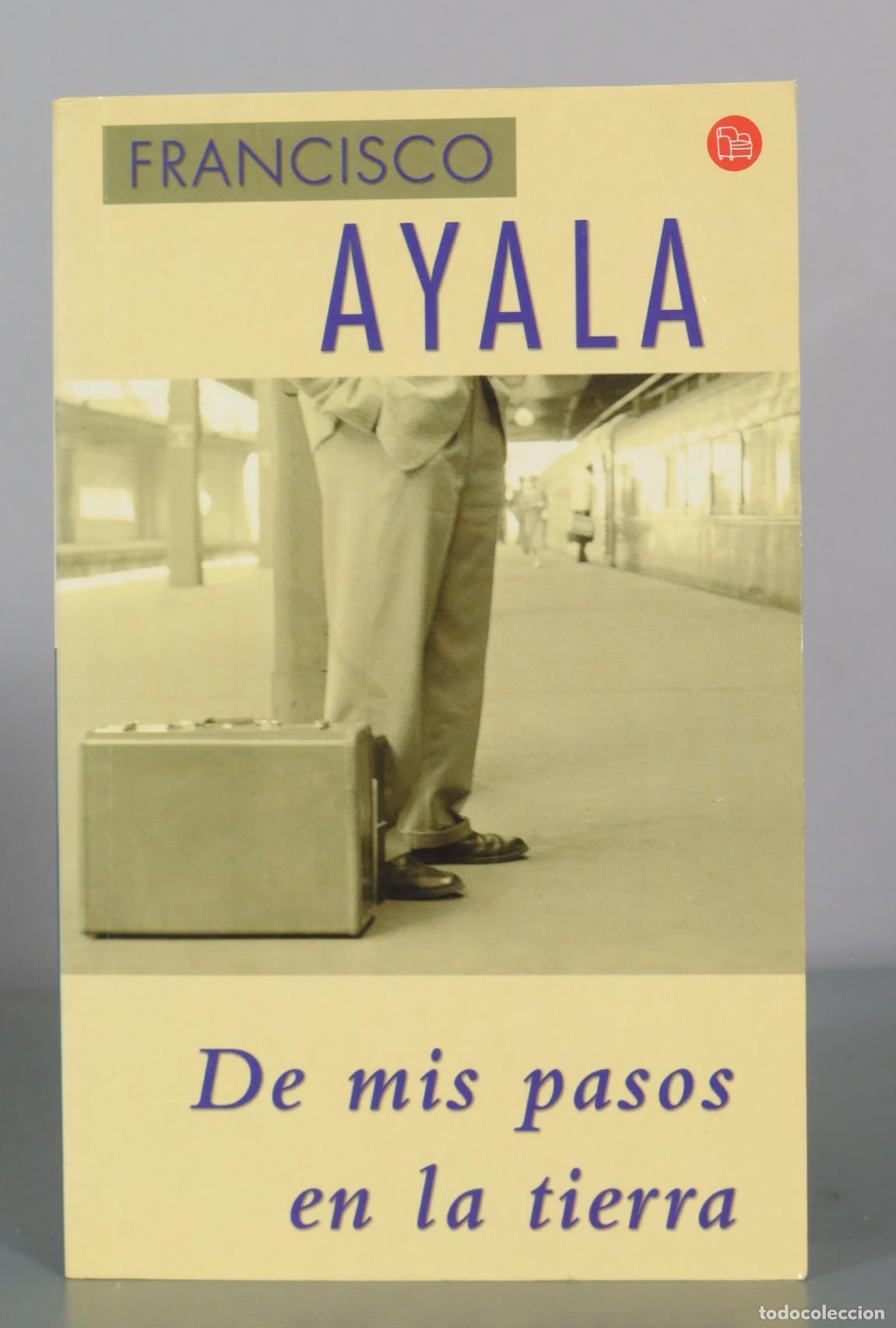 Libros de segunda mano: De mis pasos en la tierra - Francisco Ayala - Punto de Lectura
