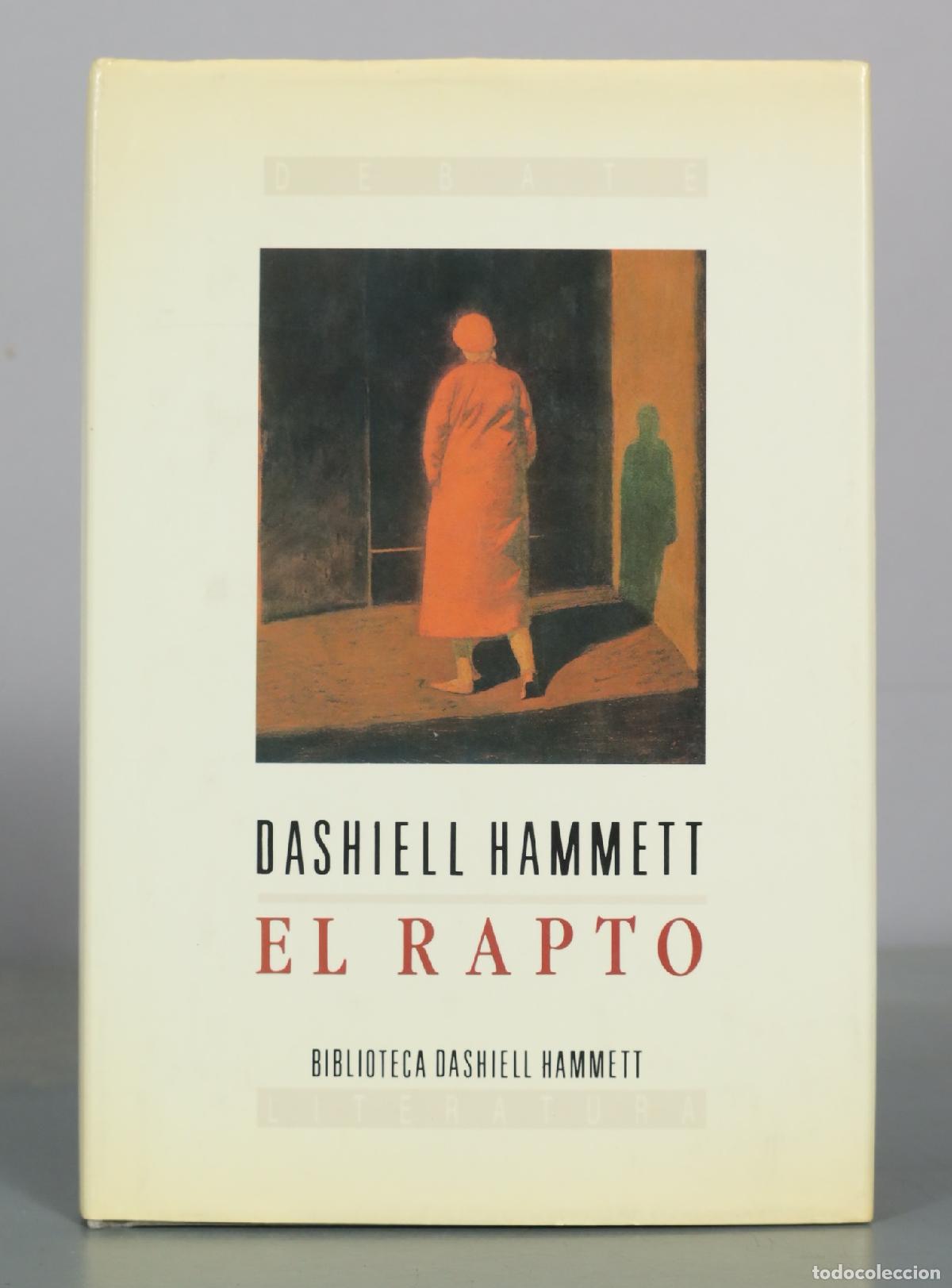 Libros de segunda mano: El rapto - Dashiell Hammett - Editorial Debate