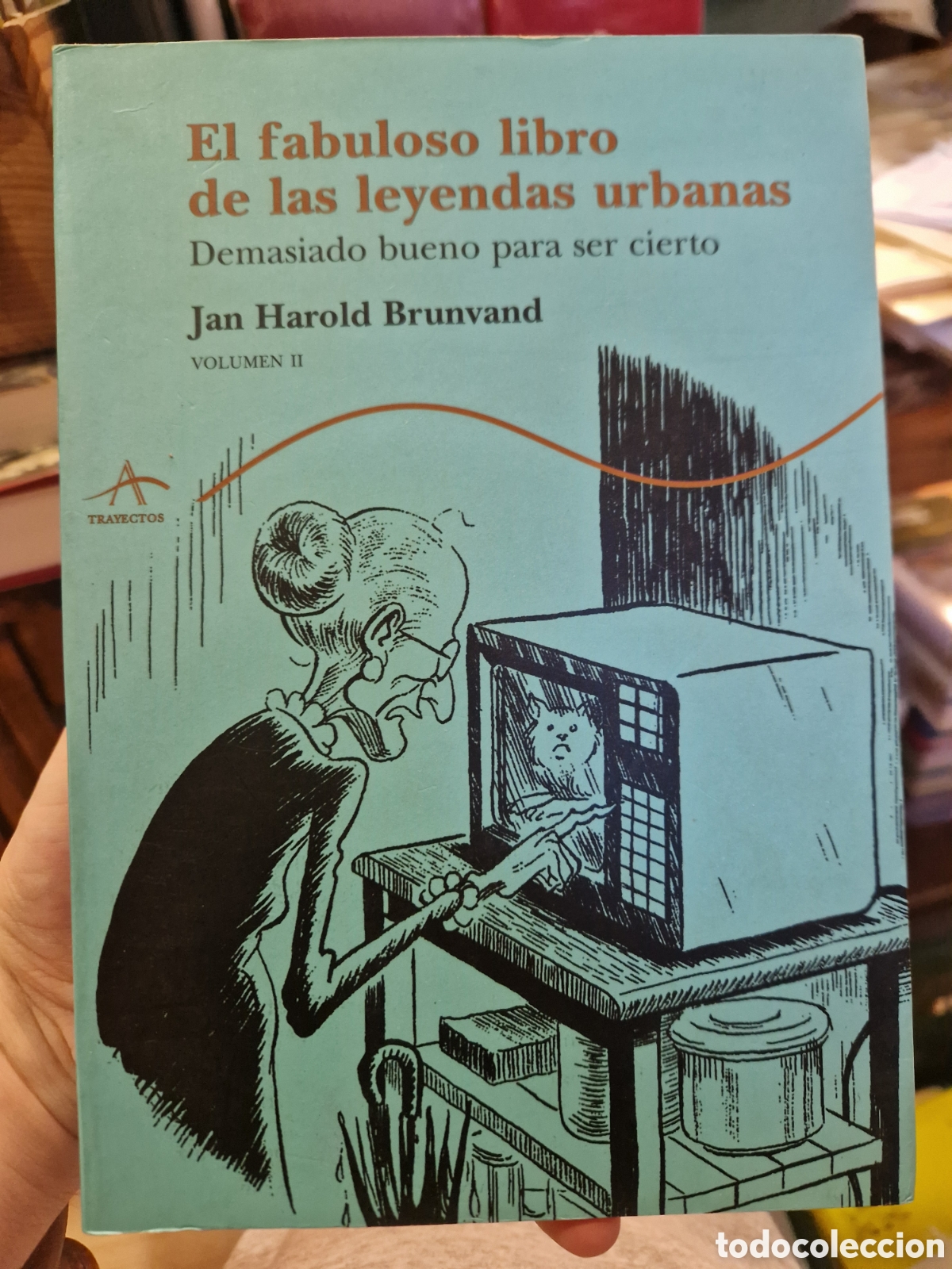 Livros em segunda m&atilde;o: BRUNVAND, Jan Harold El fabuloso libro de las leyes urbanas. Volumen II