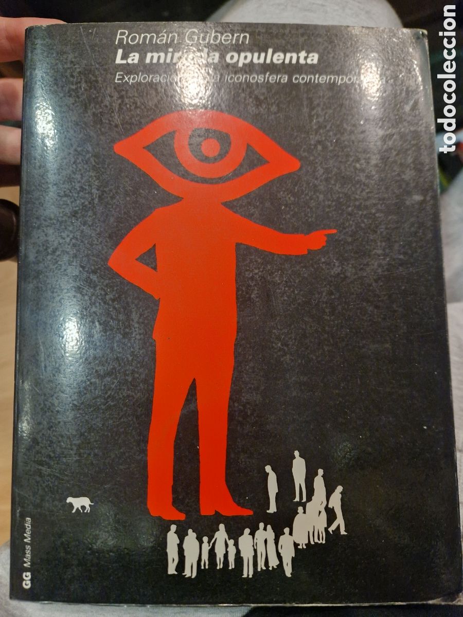 Livros em segunda m&atilde;o: GUBERN, Rom&aacute;n La mirada opulenta: Exploraci&oacute;n de la iconosfera contempor&aacute;nea