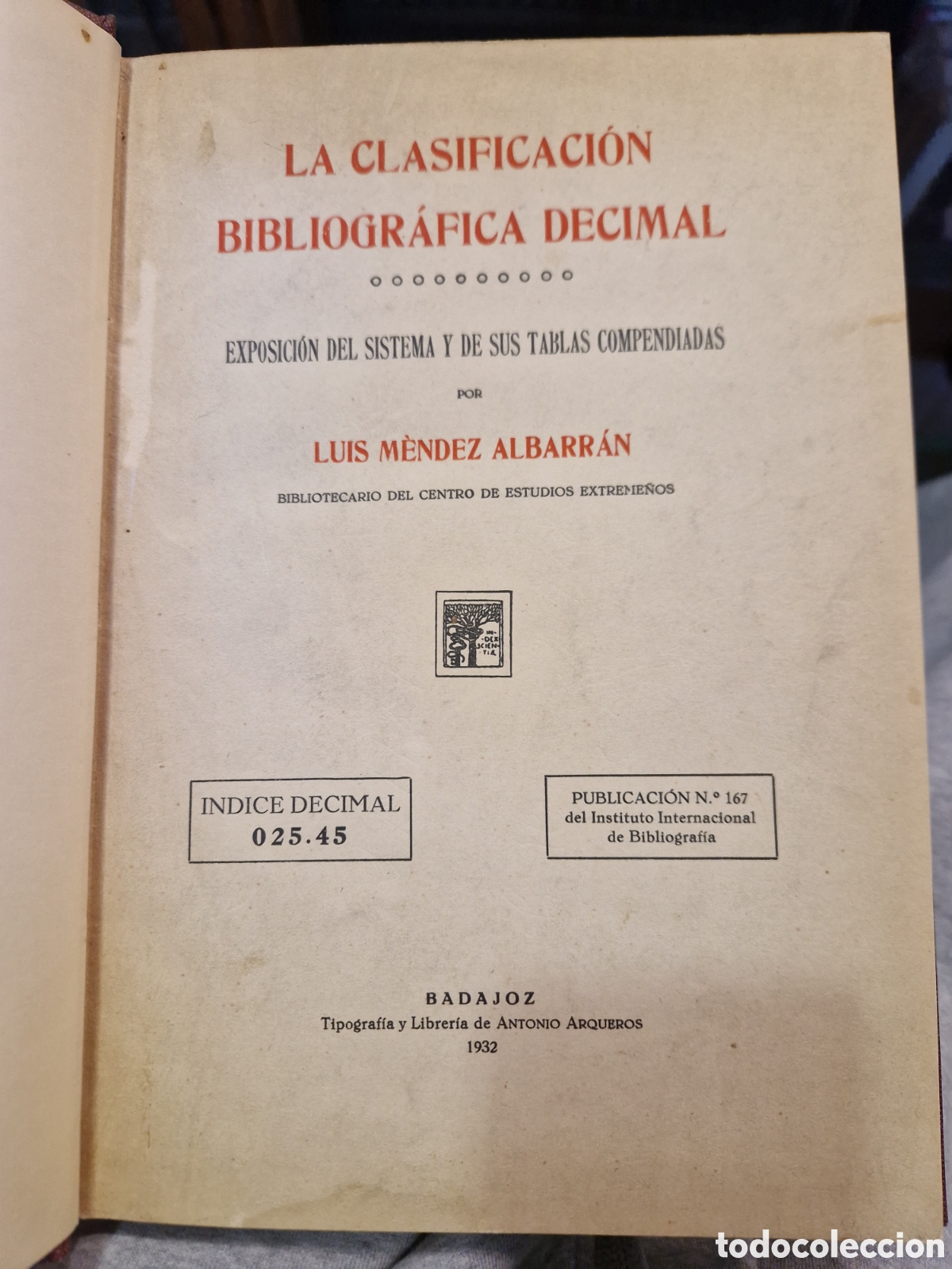 Libri di seconda mano: M&Eacute;NDEZ ALBARR&Aacute;N, Luis La Clasificaci&oacute;n Bibliogr&aacute;fica Decimal