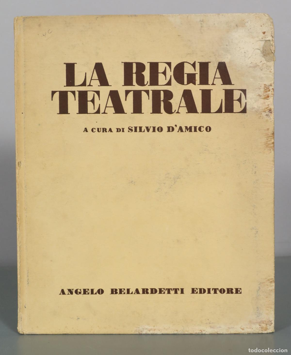 Libros de segunda mano: La Regia Teatrale - Silvio D'Amico - Angelo Belardetti Editore