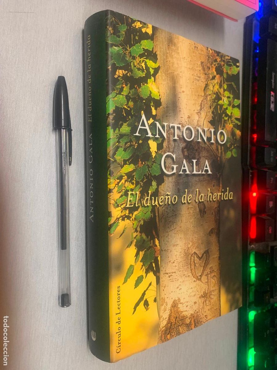 Libros de segunda mano: EL DUE&Ntilde;O DE LA HERIDA / ANTONIO GALA / C&Iacute;RCULO DE LECTORES