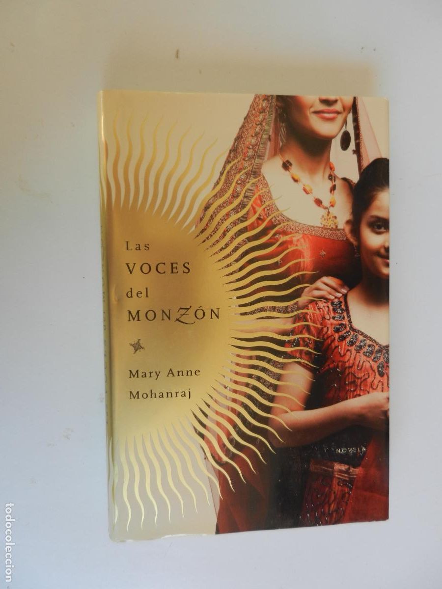 Libros de segunda mano: LAS VOCES DEL MONZ&Oacute;N - MARY ANNE - MOHANRAJ - GRIJALBO -1&ordf; EDC 2007