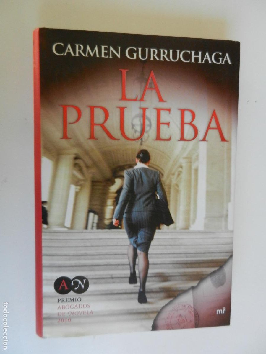 Libros de segunda mano: LA PRUEBA - CARMEN GURRRUCHAGA - MR EDICIONES 1&ordf; EDC 2010 - PREMIO NOVELA ABOGADOS