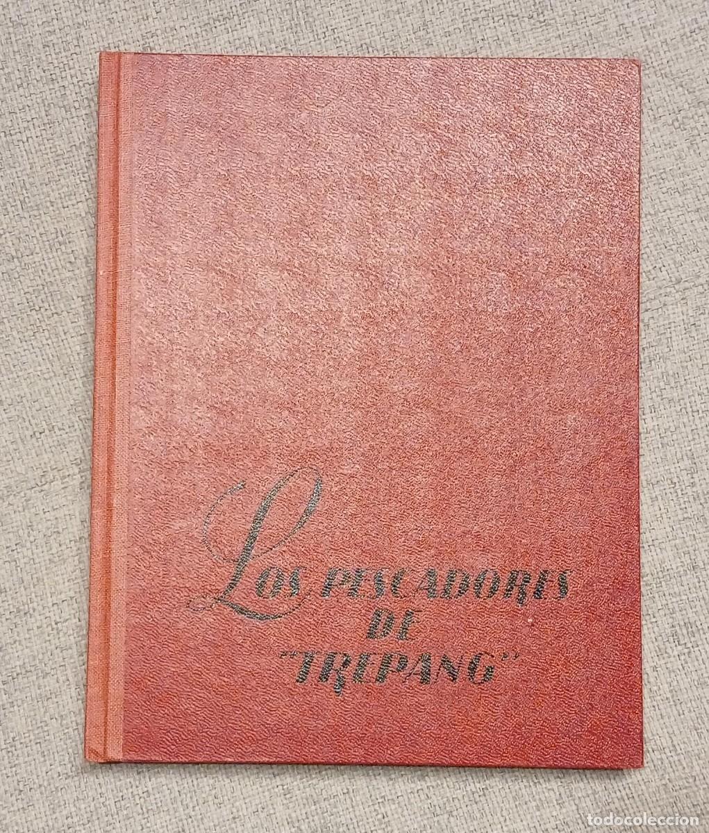 Libros de segunda mano: Editorial Molino, tapa dura, 1956. &rdquo;Los pescadores de Trepang&rdquo; N&ordm; 39 Emilio Salgari.