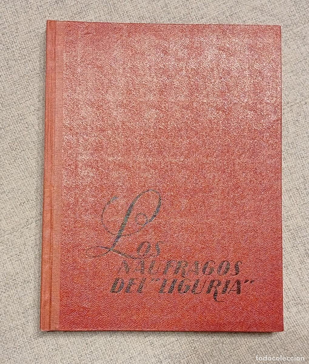 Libros de segunda mano: Editorial Molino, tapa dura, 1955. &rdquo;Los naufragos del Liguria&rdquo; N&ordm; 25 Emilio Salgari.