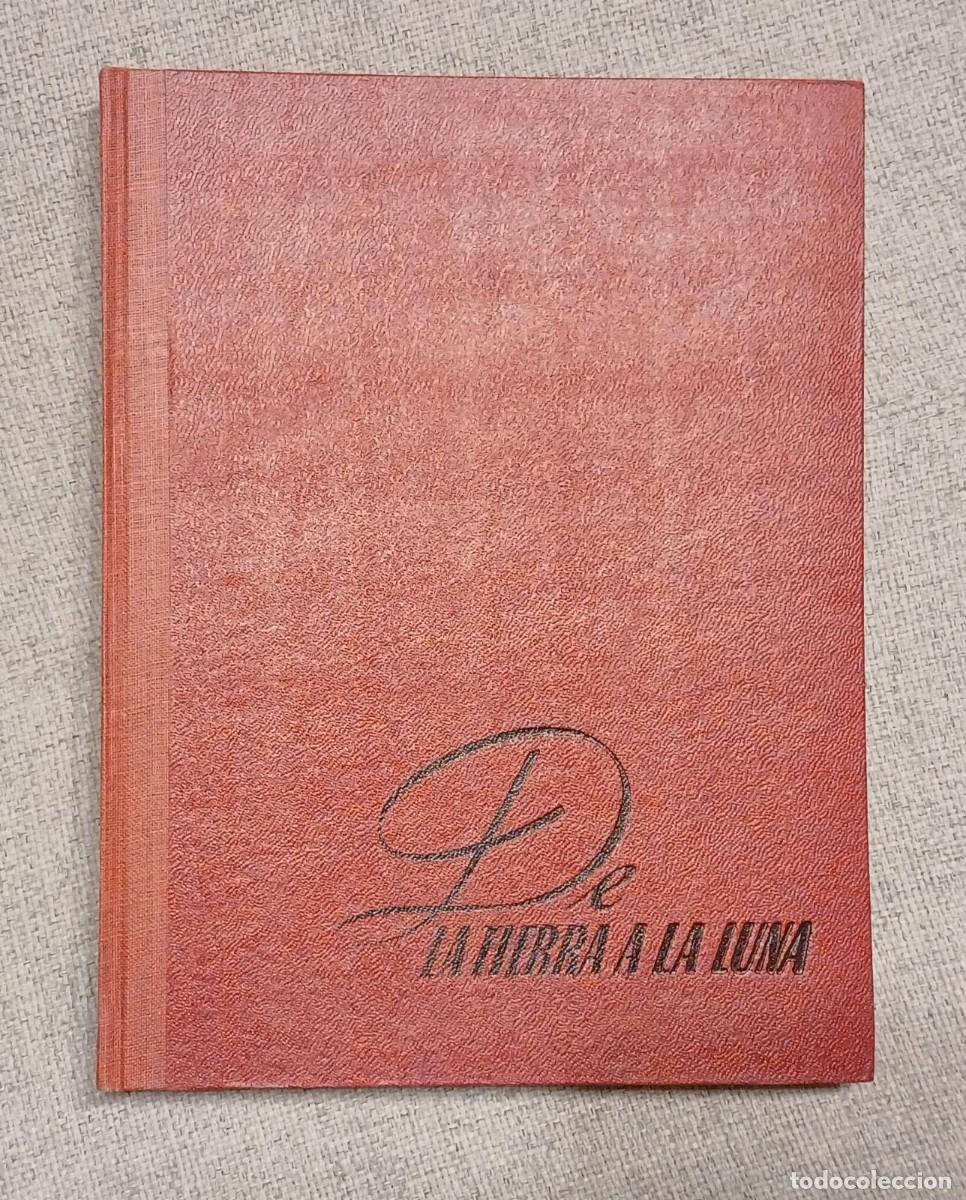Libros de segunda mano: Editorial Molino, tapa dura, 1952. &rdquo;De la tierra a la luna&rdquo; N&ordm; 1 Julio Verne.