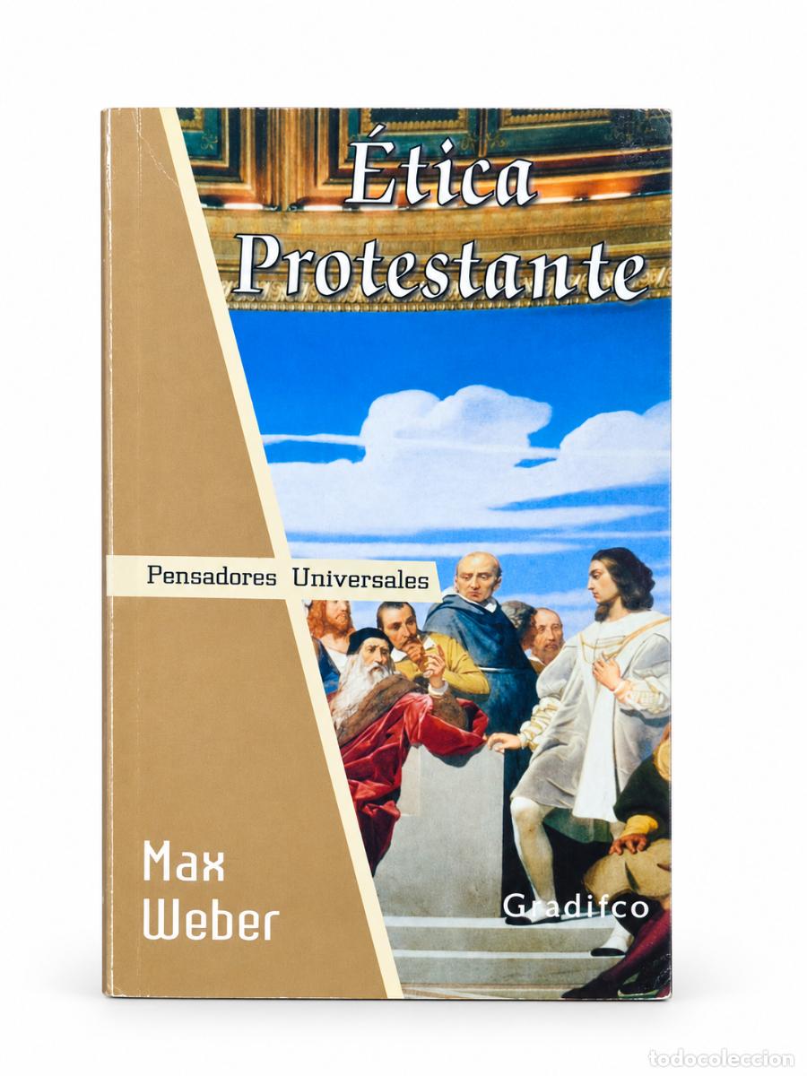 Libros de segunda mano: Max Weber &ndash; &Eacute;tica protestante &ndash; Gradifco &ndash; 2007