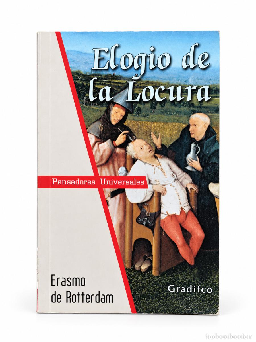 Libros de segunda mano: Erasmo de Rotterdam &ndash; Elogio de la locura &ndash; Gradifco &ndash; 2007