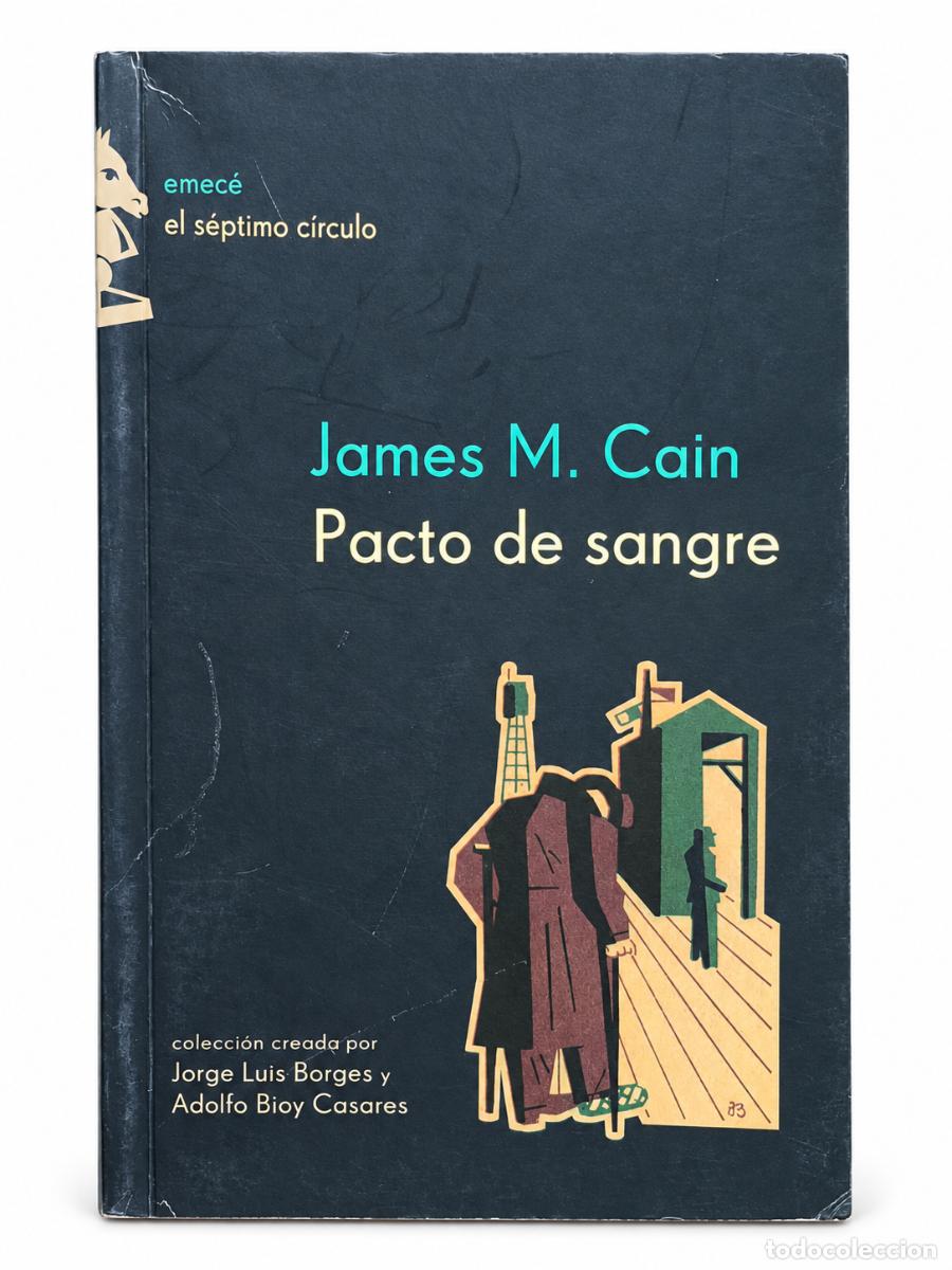 Libros de segunda mano: James M. Cain &ndash; Pacto de sangre &ndash; Emec&eacute;