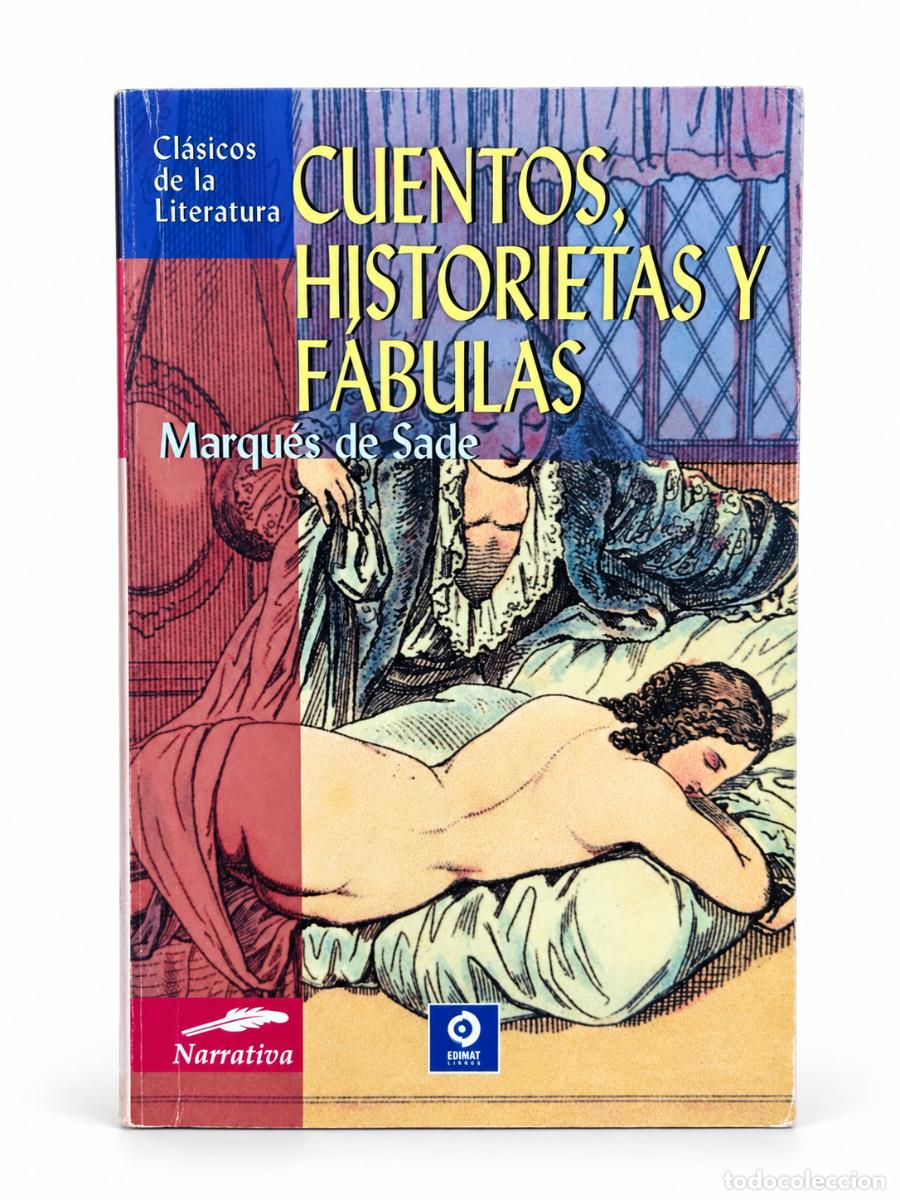 Libros de segunda mano: Marqu&eacute;s de Sade &ndash; Cuentos, historietas y f&aacute;bulas &ndash; Edimat &ndash; 2003