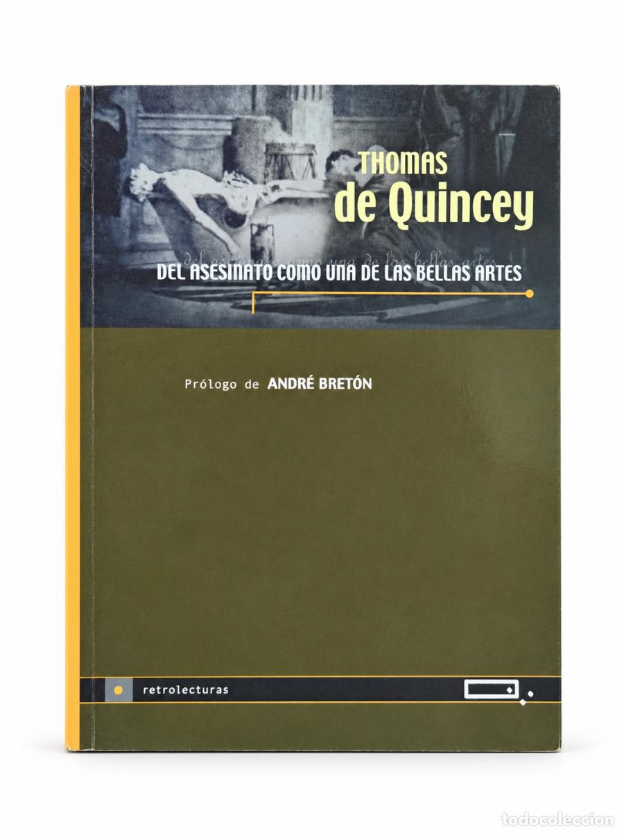Libri di seconda mano: Thomas de Quincey &ndash; Del asesinato como una de las bellas artes &ndash; Quadrata &ndash; 2003