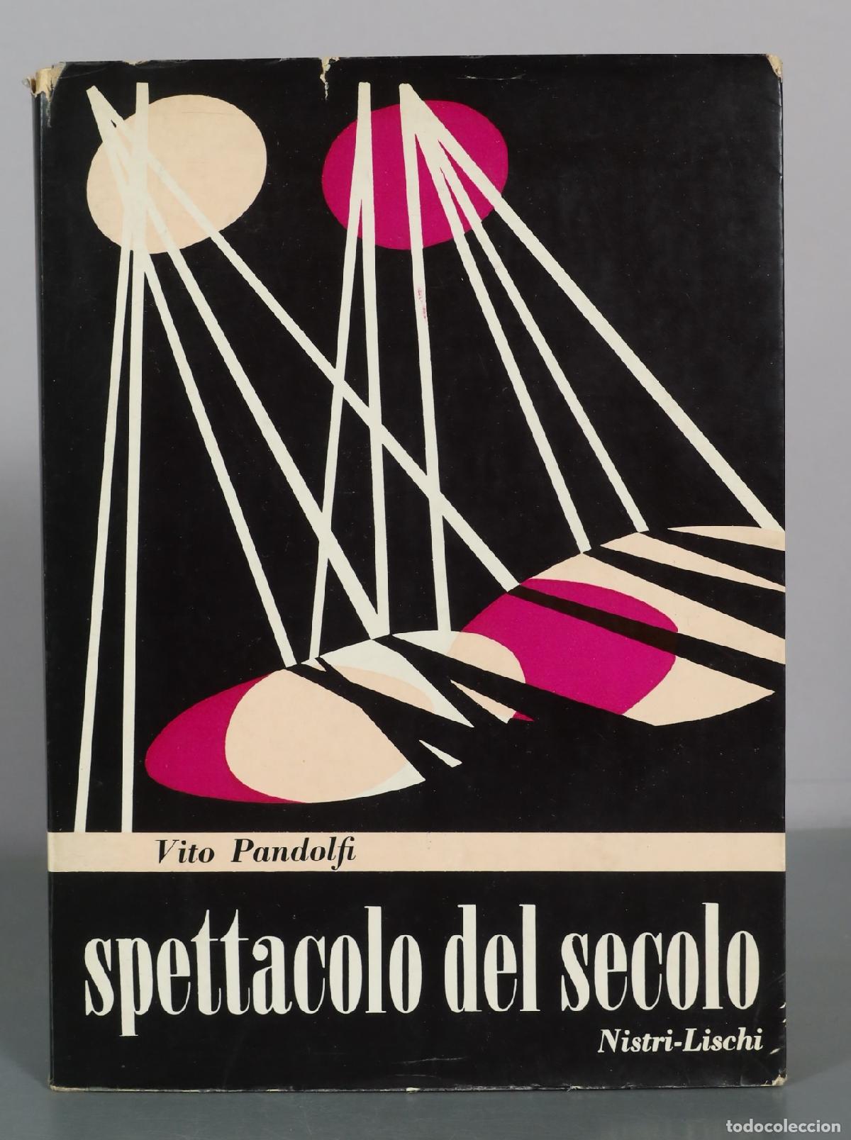 Libros de segunda mano: Spettacolo del secolo - Vito Pandolfi - Nistri-Lischi