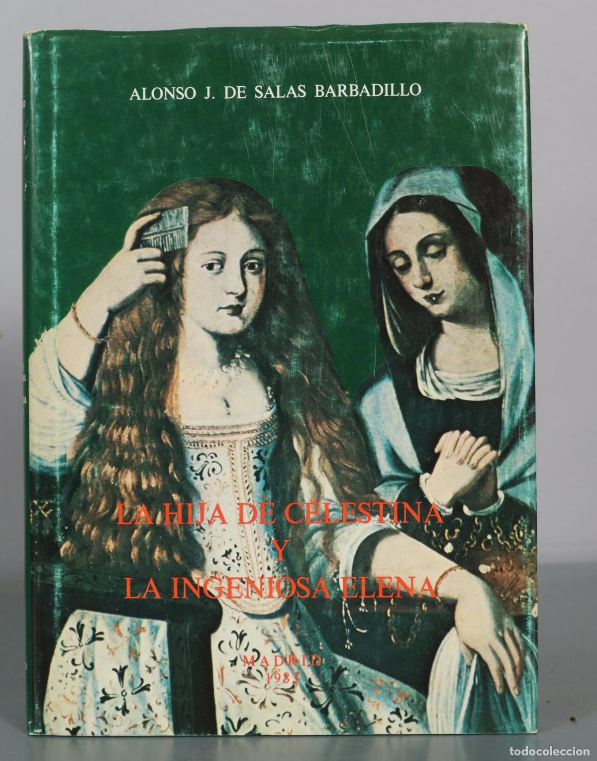 Libros de segunda mano: La hija de Celestina y La ingeniosa Elena - Alonso J. de Salas Barbadillo - Instituto de Estudios