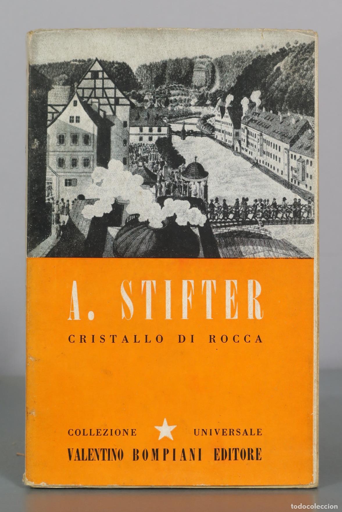 Libros de segunda mano: Cristallo di rocca - A. Stifter - Valentino Bompiani Editore